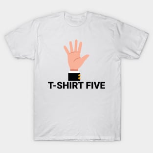 T-shirt Five! T-Shirt